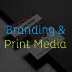 Branding & Print Media